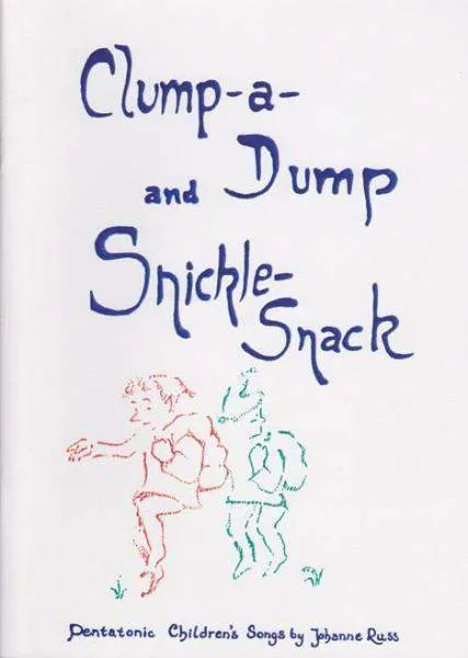 Clump-a-Dump and Snickle Snack