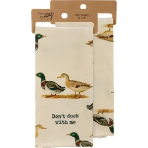 Don't Duck with Me Kitchen Towel